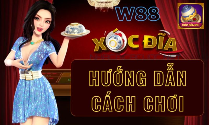 Xóc Đĩa W88 – Tất tật về xóc đĩa tại nhà cái W88 siêu HOT