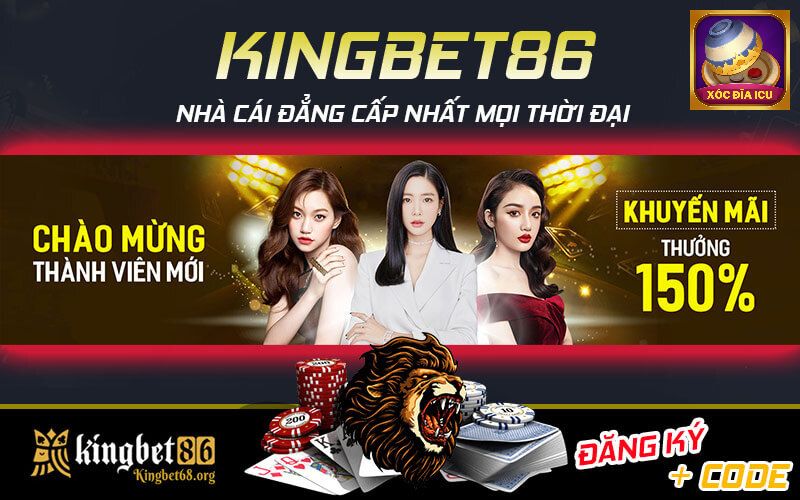 Kingbet86 - ông hoàng trong làng xóc đĩa