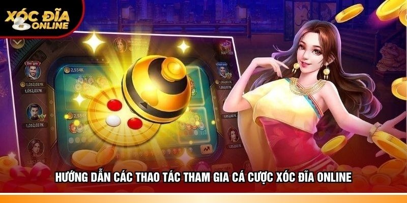 Thao tác tham gia chơi đơn giản cùng game xóc đĩa