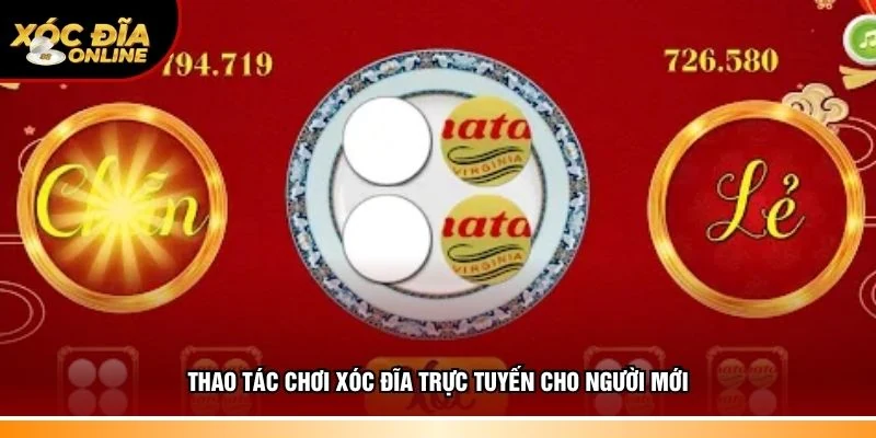 Thao tác đặt cược Xóc đĩa trực tuyến cho người mới