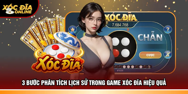 3 bước hiểu rõ lịch sử trong game xóc đĩa hiệu quả